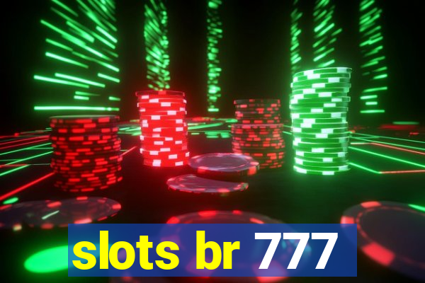 slots br 777